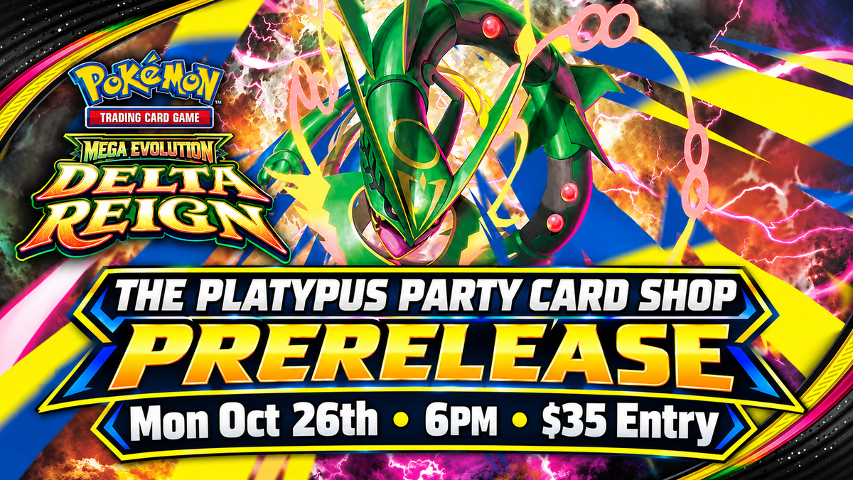 Delta Reign Prerelease Event 10/26 (Mon) 6PM