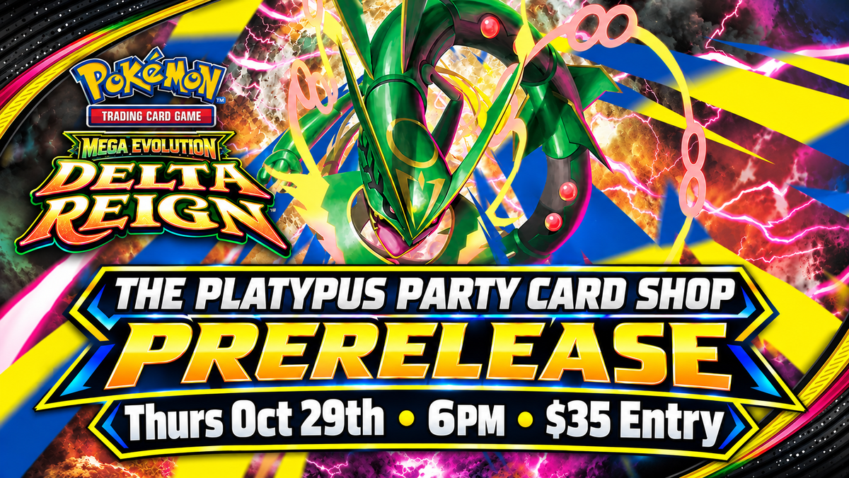 Delta Reign Prerelease Event 10/29 (Thurs) 6PM